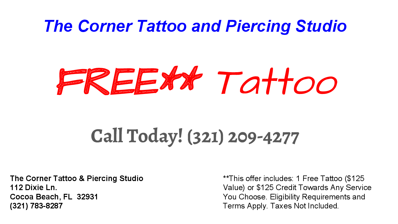  - Free** Tattoo – Cocoa Beach Tattoo Deal  – The Corner Tattoo and Piercing Studio